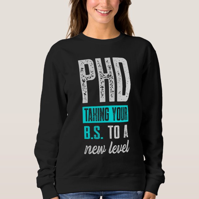 Doktorand Dissertation Doktorat Abschluss 44 Sweatshirt (Vorderseite)