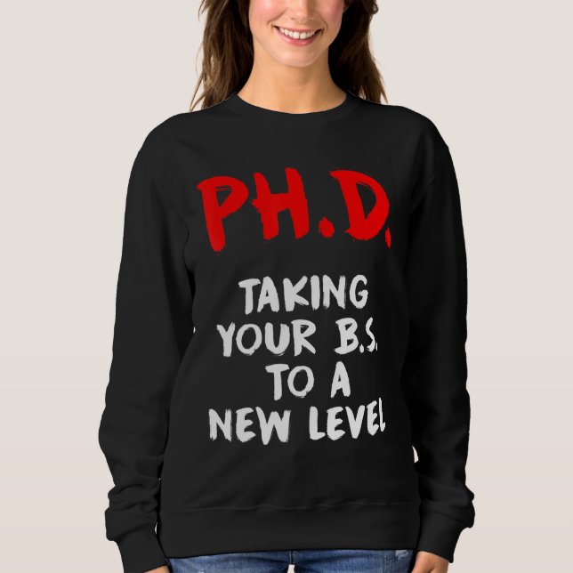 Doktorand Dissertation Doktorat Abschluss 47 Sweatshirt (Vorderseite)