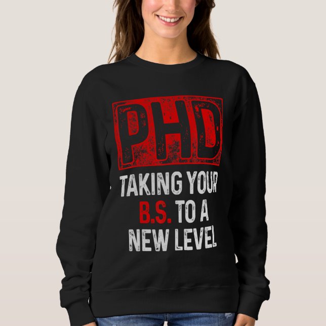 Doktorand Dissertation Doktorat Abschluss 49 Sweatshirt (Vorderseite)