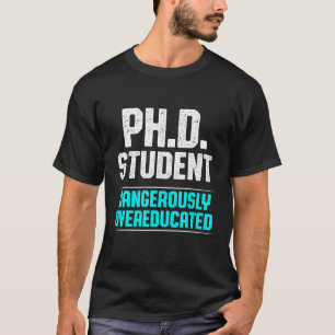 Doktorand Dissertation Doktorat Abschluss 6 T-Shirt