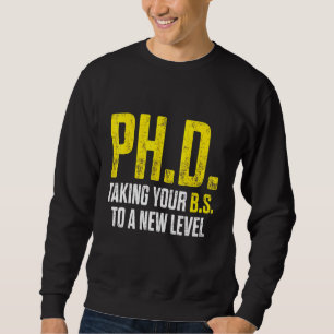 Doktorand Dissertation Doktorat Abschluss 9 Sweatshirt