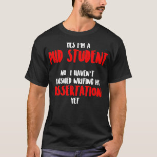 Doktorand Dissertation Promotion Abschluss _32 T-Shirt