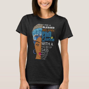 Doktorat Degree Melanin American Woma T-Shirt