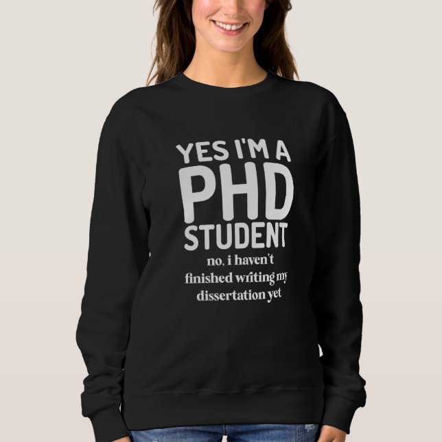 Doktorat Dissertation Doktor Abschluss Sweatshirt (Vorderseite)