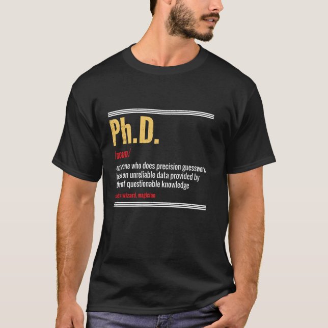 Doktorbedeutung PhD-Definition Dissertation Doktor T-Shirt (Vorderseite)