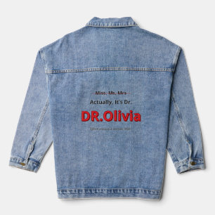 Doktortitel Abschluss tatsächlich, es ist Dr. Funn Jeansjacke