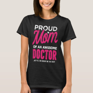 Doktortochter stolz Mutter, die das gekauft hat T-Shirt