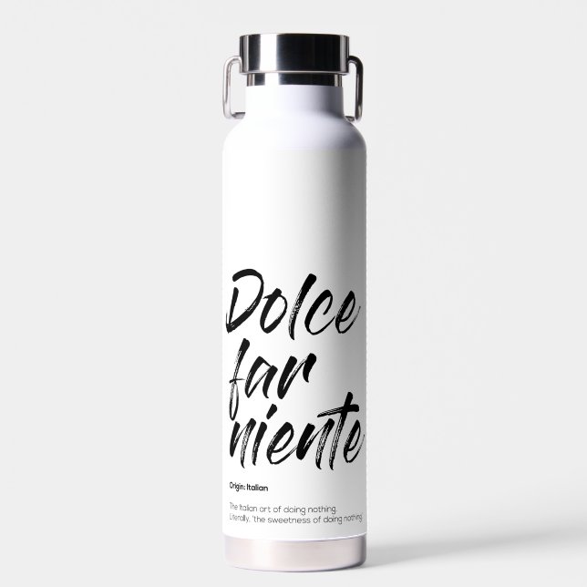 Dolce far niente - Phone Cover (White) Trinkflasche (Vorne)