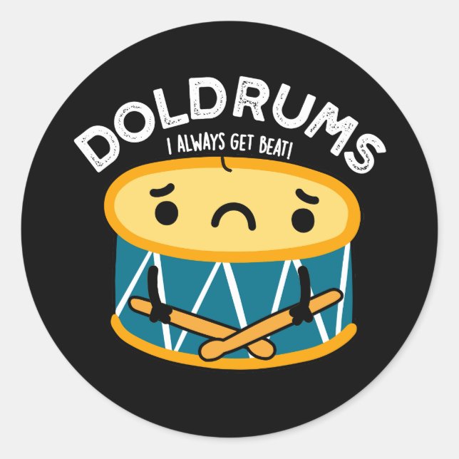 Doldrums Funny Sad Drummer Drum Pun Dark BG Runder Aufkleber (Vorderseite)