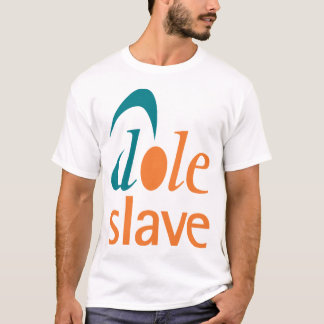 Dole-Sklave T-Shirt