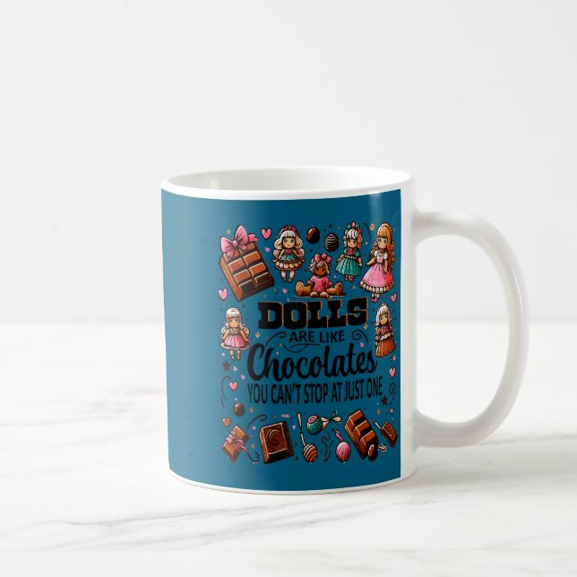 Doll Collector Delight Funny Quote Collecting Hobb Kaffeetasse (Rechts)