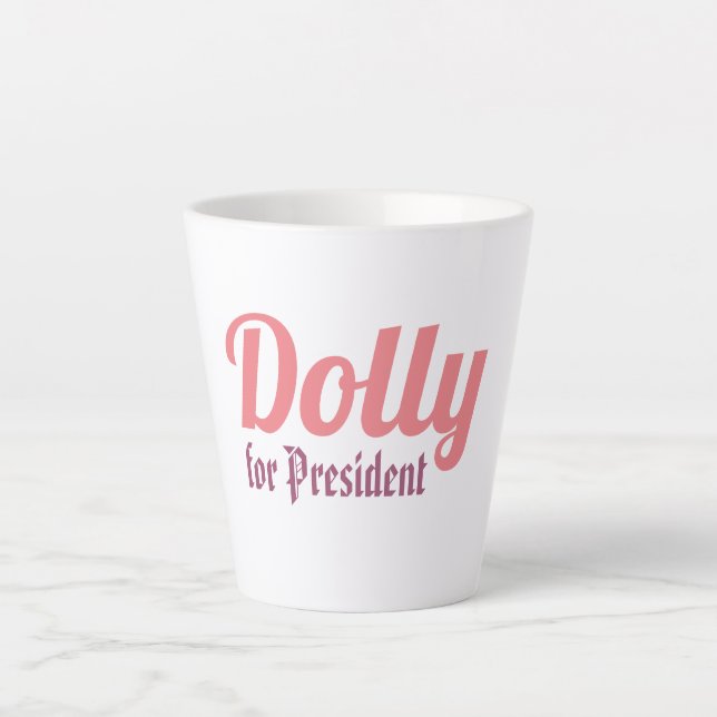 Dolly für den Präsidenten! Milchtasse (Vorderseite)