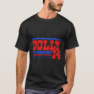 Dolly für Präsident T-Shirt