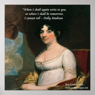 Dolly Madison Famous Where I'll Be Citation Poster