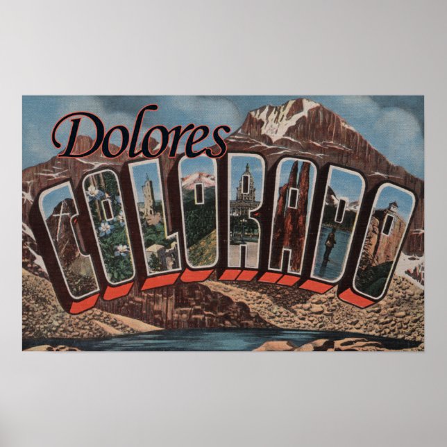 Dolores, Colorado - Große Buchstabenszenen Poster (Vorne)