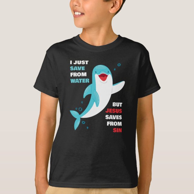 Dolphin Faith Kids Jesus Rette von Sin Christlich T-Shirt (Vorderseite)
