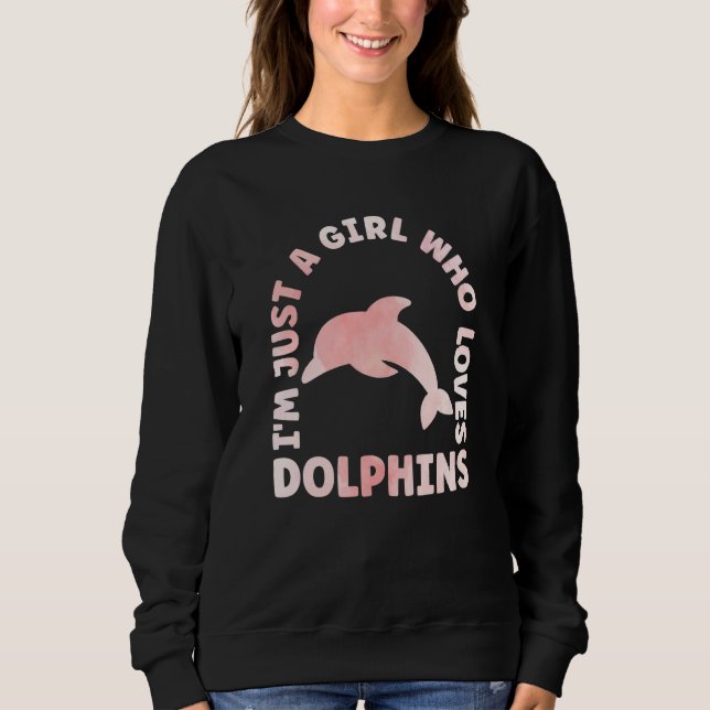 Dolphin Outfit for Dolphin Lovers Apparel Women Gi Sweatshirt (Vorderseite)