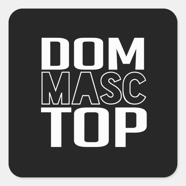 Dom Masc Top Quadratischer Aufkleber (Vorderseite)