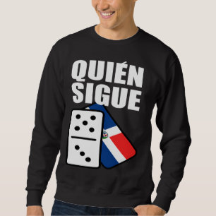 Domingo-Republik Domino Wer ist der Nächste Sweatshirt
