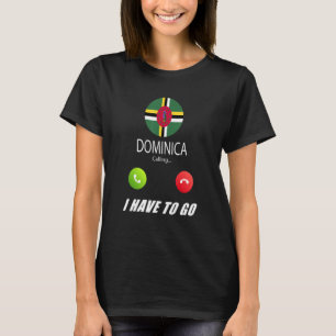 Dominica Flag Souvenir Dominica Anruf ist aufgeruf T-Shirt