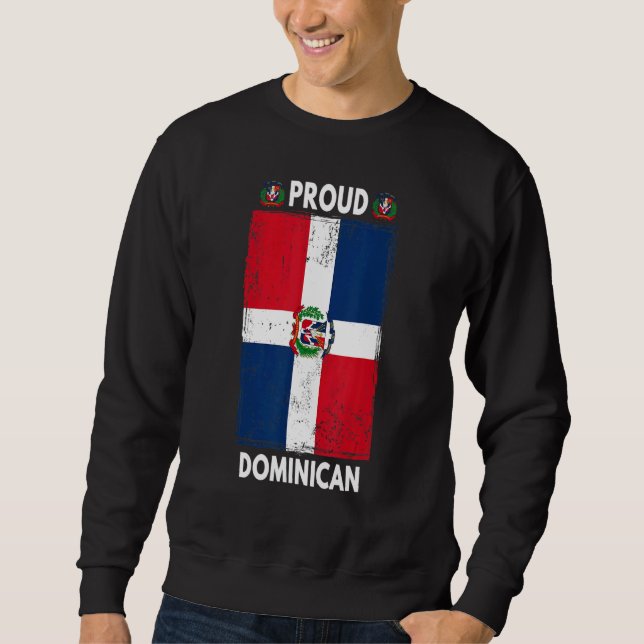 Dominican Republic Flag For Men & Proud Dominican  Sweatshirt (Vorderseite)