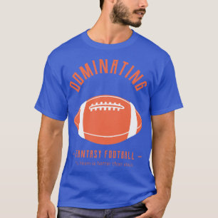 Dominierende Fantasie T-Shirt