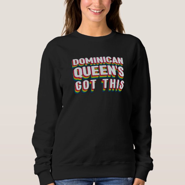 Dominikanische Königin der Girl Mama Sweatshirt (Vorderseite)