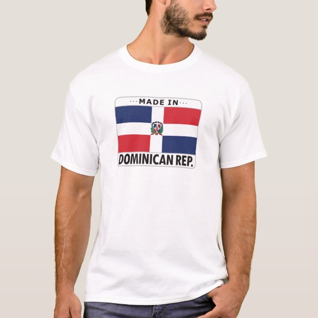 Dominikanische Republik herein gemacht T-Shirt (Vorderseite)