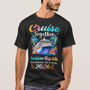 Dominikanische Republik Kreuzfahrt 2026 Familienur T-Shirt