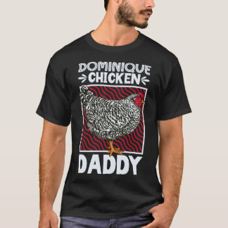 Dominique Chicken Daddy 1 T-Shirt