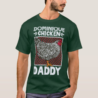 Dominique Chicken Daddy T-Shirt