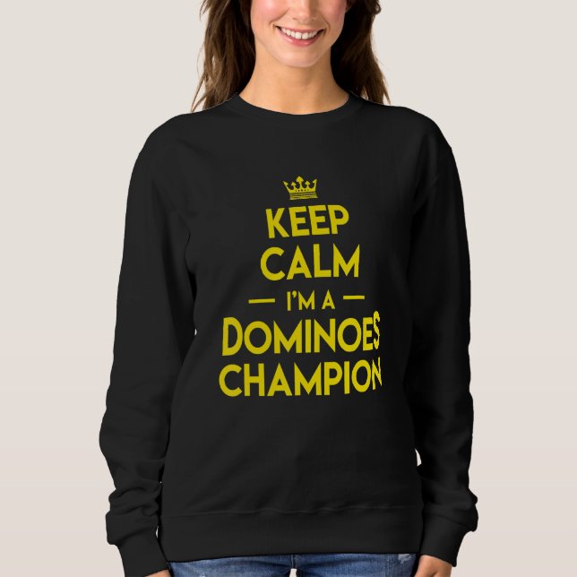 Domino Match Player Behielt Ruhe Ich bin ein Domin Sweatshirt (Vorderseite)