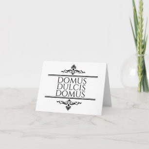 Domus Dulcis Domus - Zuhause Sweet Zuhause - Latin