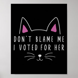 Don' ich habe nicht für ihre lustige politisch poster