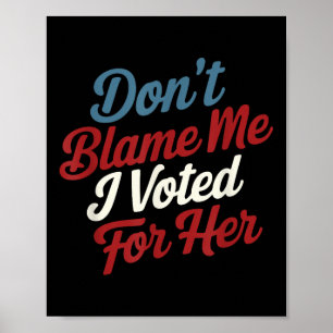 Don' keine Schuld, ich habe für sie gestimmt - Poster