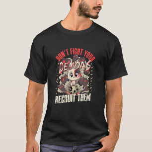 Don Bekämpfe deine Dämonen Rekrut Hem Satanische K T-Shirt