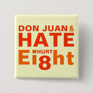 Don Juan und Hass-Schmerzen acht Button