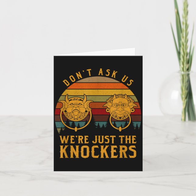 Don’t Ask Us We’re Just The Knockers  Karte (Vorderseite)