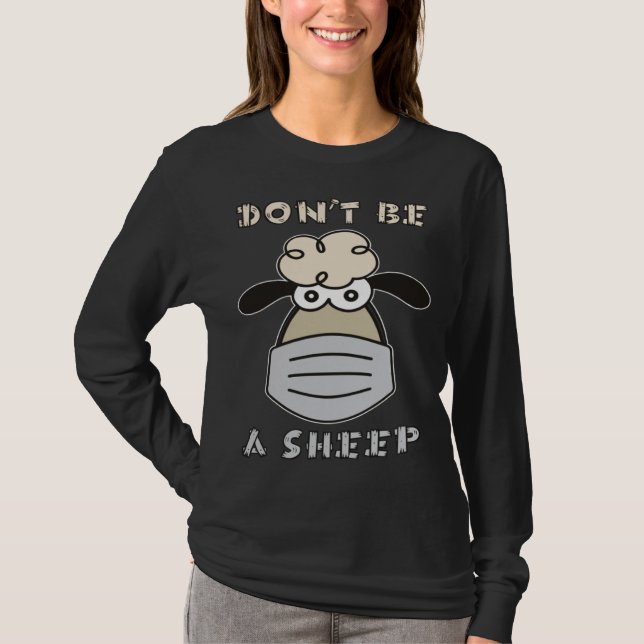 Don t Be A Sheep T-Shirt (Vorderseite)