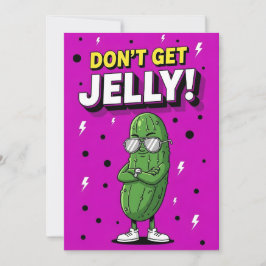 Don’t Get Jelly bold quirky cucumber pickle gift Dankeskarte