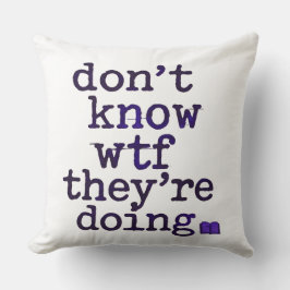 Don’t Know WTF They’re Doing – Indie Sleaze Vibe Kissen