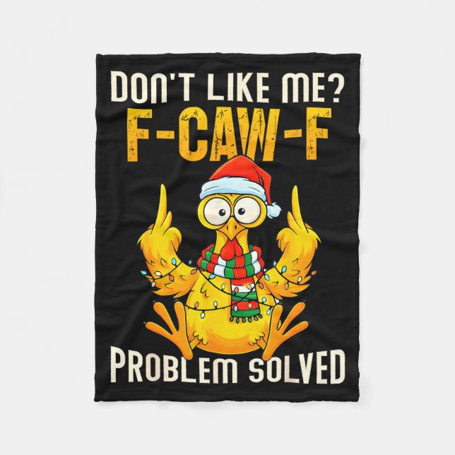 Don’t Like Me F-caw-f Problem Solved Sarcastic Chi Fleecedecke (Vorderseite)