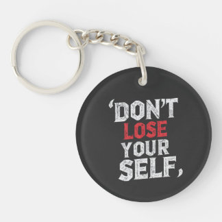 Don’t Lose Yourself Keychain, Motivational Quote Schlüsselanhänger