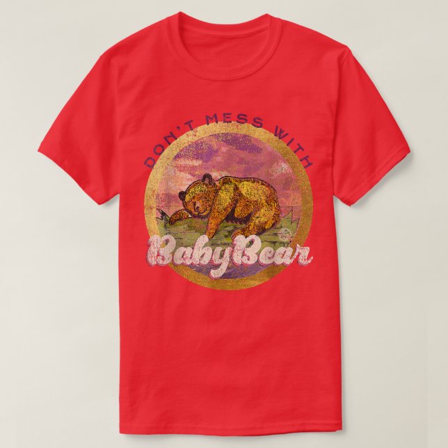 DON_T MESS WITH BABY BEAR - match - mama bear b T-Shirt (Design vorne)