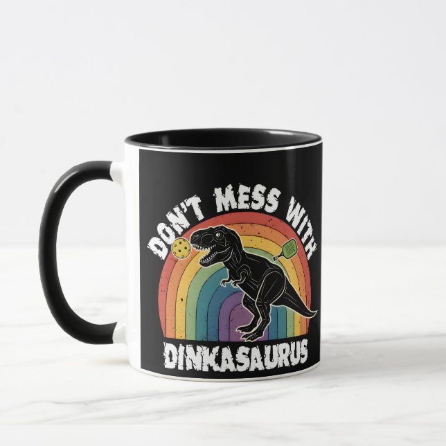 Don’t Mess With Dinkasaurus Pickleball Tasse (Links)