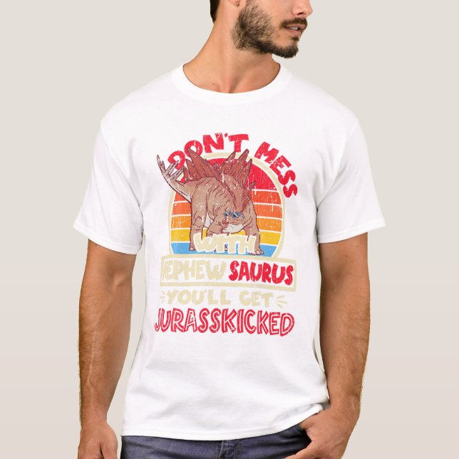 Don t Mess With Nephew Saurus T-Shirt (Vorderseite)