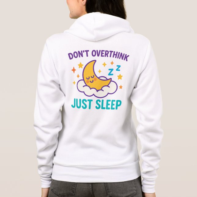 Don’t Overthink Just Sleep Zip-Up Hoodie (Rückseite)