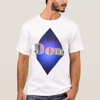 Don T-Shirt