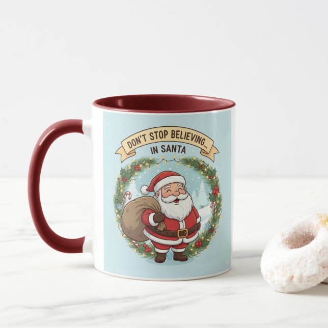 Don’t Stop Believing in Santa – Christmas Mug for  (Avec donut)