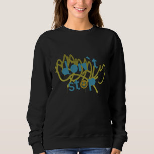 DON`T STOP SWEATSHIRT